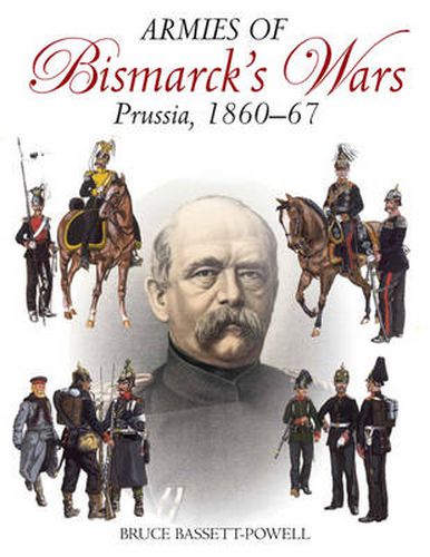 Cover image for Armies of Bismarck's Wars: Prussia, 1860-1867