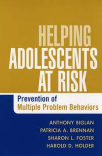 Cover image for Helping Adolescents at Risk: Prevention of Multiple Problem Behaviors