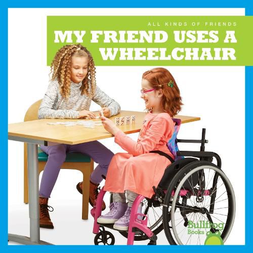 Cover image for My Friend Uses a Wheelchair