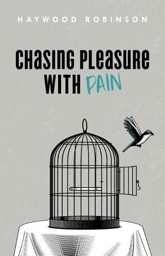 Cover image for Chasing Pleasure with Pain