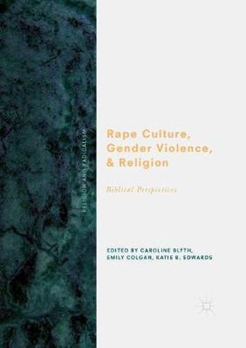 Cover image for Rape Culture, Gender Violence, and Religion: Biblical Perspectives