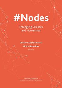 Cover image for #Nodes - Entangling Sciences and Humanities