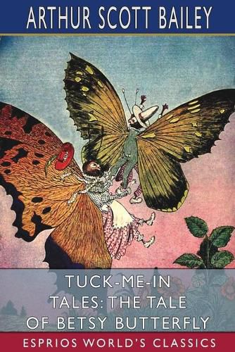 Cover image for Tuck-me-in Tales: The Tale of Betsy Butterfly (Esprios Classics)