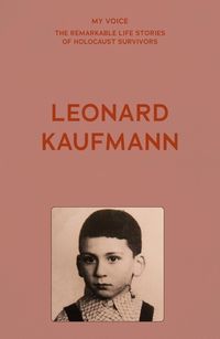 Cover image for My Voice: Leonard Kaufmann