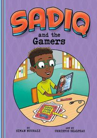 Cover image for Sadiq and the Gamers