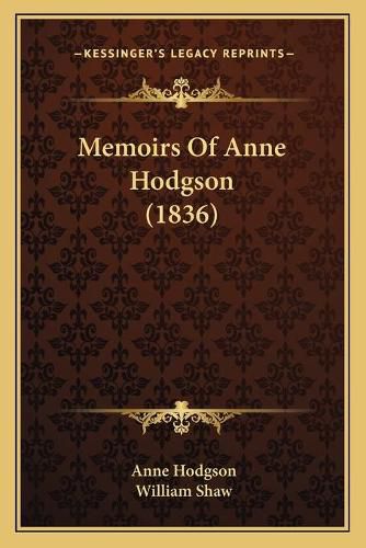 Cover image for Memoirs of Anne Hodgson (1836)