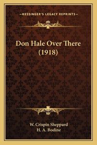 Cover image for Don Hale Over There (1918)