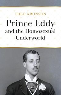 Cover image for Prince Eddy and the Homosexual Underworld