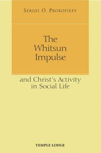 Cover image for The Whitsun Impulse and Christ's Activity in Social Life