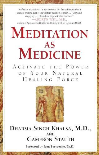 Cover image for Meditation As Medicine: Activate the Power of Your Natural Healing Force