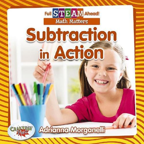 Full STEAM Ahead!: Subtraction in Action