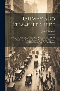 Cover image for Railway And Steamship Guide