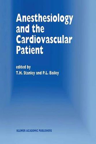 Cover image for Anesthesiology and the Cardiovascular Patient: Papers presented at the 41st Annual Postgraduate Course in Anesthesiology, February 1996