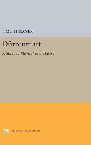 Cover image for Durrenmatt: A Study in Plays, Prose, Theory