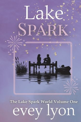 Cover image for Lake Spark The Complete Collection Volume One