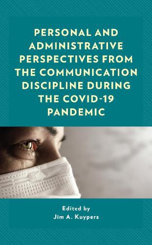 Cover image for Personal and Administrative Perspectives from the Communication Discipline during the COVID-19 Pandemic