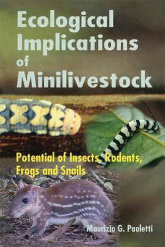 Cover image for Ecological Implications of Minilivestock: Potential of Insects, Rodents, Frogs and Sails