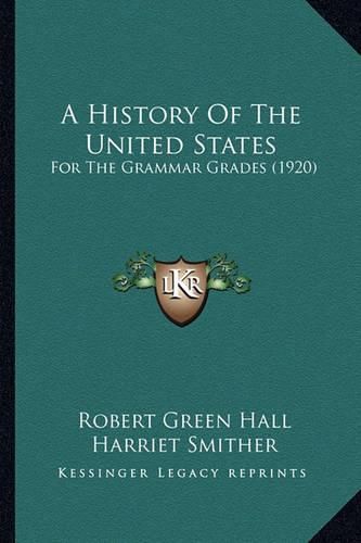 A History of the United States: For the Grammar Grades (1920)