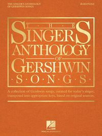 Cover image for The Singer's Anthology of Gershwin Songs: Baritone