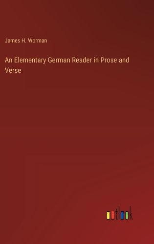 Cover image for An Elementary German Reader in Prose and Verse