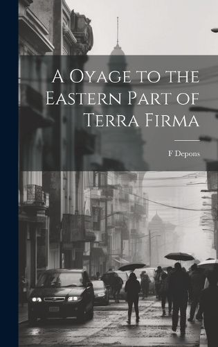 Cover image for A Oyage to the Eastern Part of Terra Firma