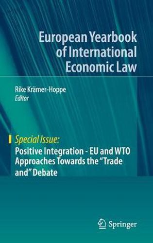 Cover image for Positive Integration - EU and WTO Approaches Towards the  Trade and  Debate