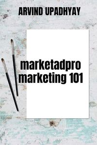 Cover image for Marketadpro-Marketing 101