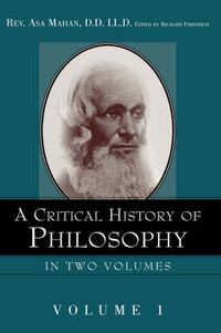 Cover image for A Critical History of Philosophy Volume 1