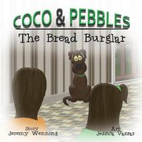 Cover image for Coco & Pebbles: Bread Burglar