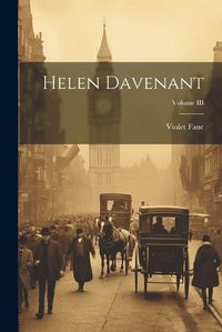 Cover image for Helen Davenant; Volume III