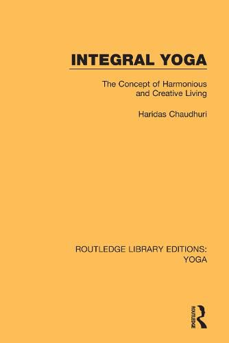 Cover image for Integral Yoga: The Concept of Harmonious and Creative Living