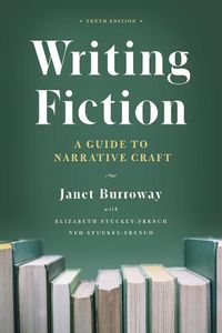 Cover image for Writing Fiction, Tenth Edition: A Guide to Narrative Craft