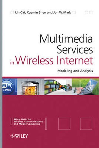 Cover image for Multimedia Services in Wireless Internet: Modeling and Analysis