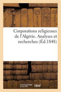 Cover image for Corporations Religieuses de l'Algerie. Analyses Et Recherches