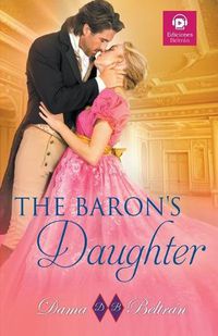 Cover image for The Baron's Daughter