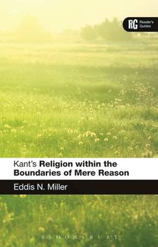 Kant's 'Religion within the Boundaries of Mere Reason': A Reader's Guide