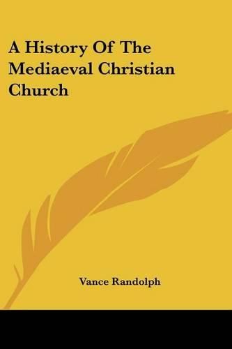 A History of the Mediaeval Christian Church