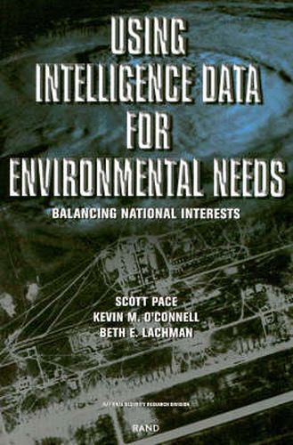 Cover image for Using Intelligence Data for Environmental Needs: Balancing National Interests