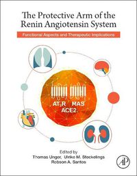 Cover image for The Protective Arm of the Renin Angiotensin System (RAS): Functional Aspects and Therapeutic Implications