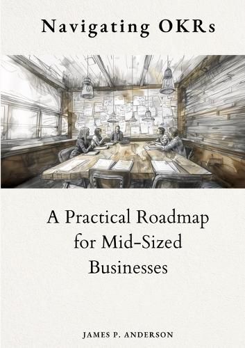 Cover image for Navigating OKRs