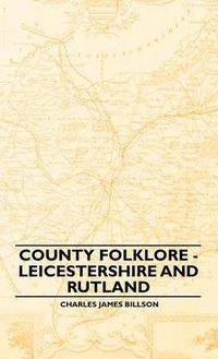 Cover image for County Folklore - Leicestershire And Rutland