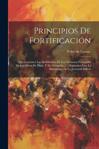 Cover image for Principios De Fortificacion
