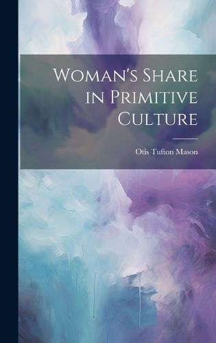 Cover image for Woman's Share in Primitive Culture