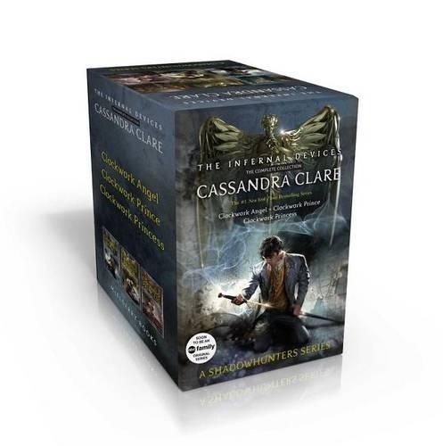 Cover image for The Infernal Devices, the Complete Collection: Clockwork Angel; Clockwork Prince; Clockwork Princess