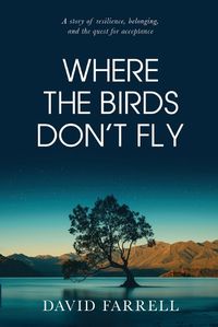 Cover image for Where The Birds Don't Fly