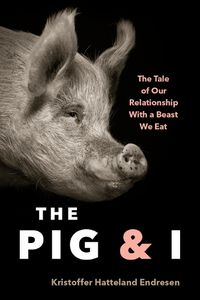 Cover image for The Pig and I