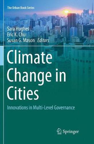 Climate Change in Cities: Innovations in Multi-Level Governance