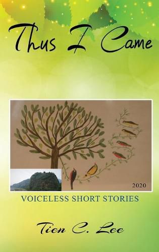 Cover image for Thus I Came: Voiceless Short Stories