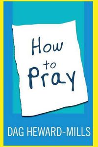 Cover image for How to Pray