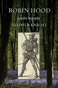 Cover image for Robin Hood: A Mythic Biography